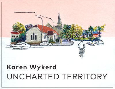 UNCHARTED TERRITORY : a solo exhibition by Karen Wykerd